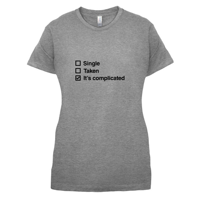 Single Taken It's Complicated T Shirt