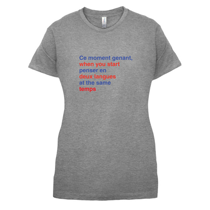 That Awkward French Moment You Speak In Two Languages T Shirt