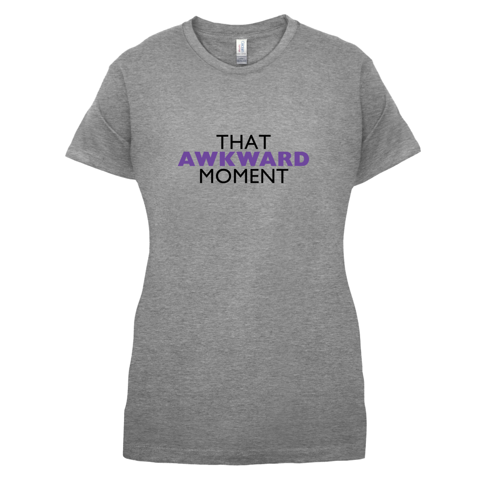That Awkward Moment T Shirt