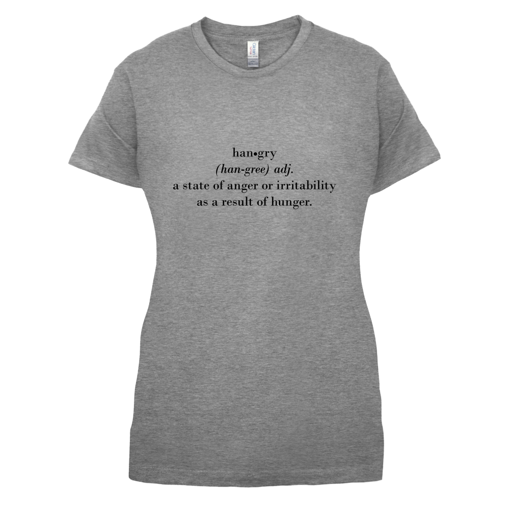 Hangry  Definition T Shirt