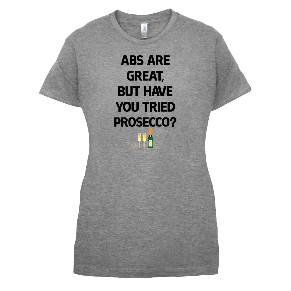 Abs Are Great, Prosecco T Shirt
