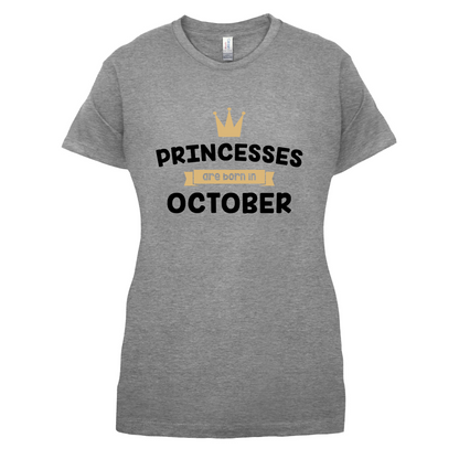 Princesses Are Born In October T Shirt