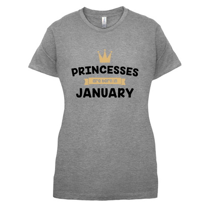 Princesses Are Born In January T Shirt