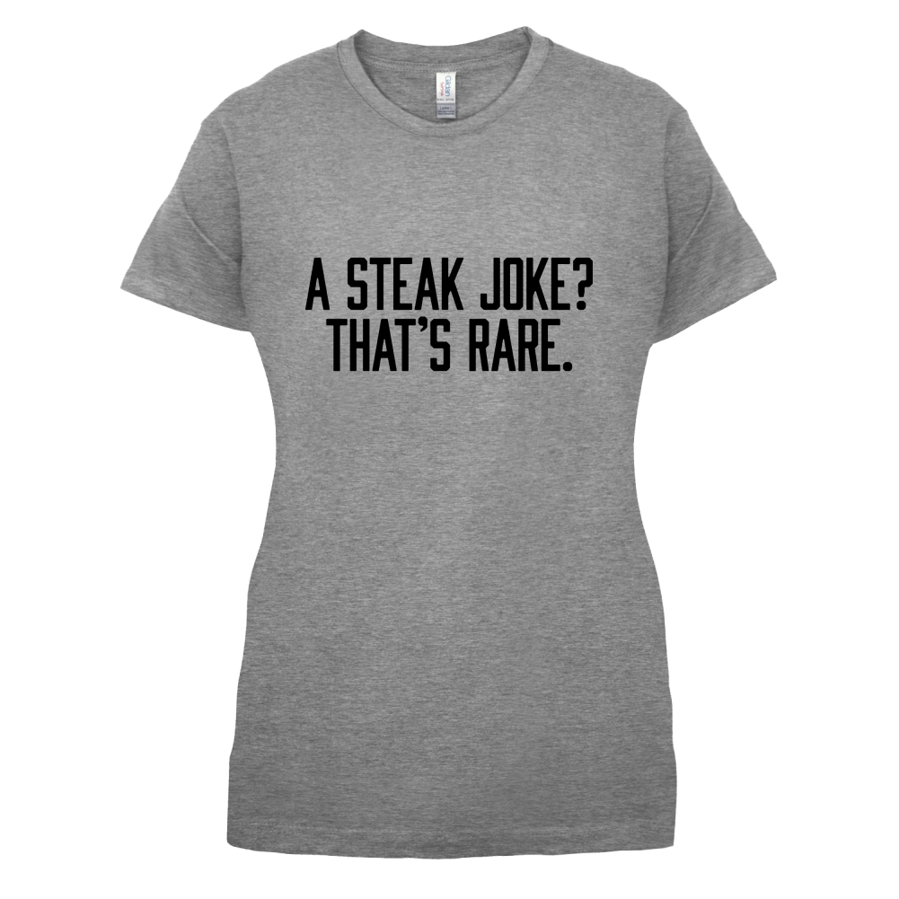 Steak Joke, Thats Rare T Shirt