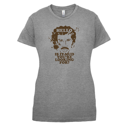 Is It Mud T Shirt