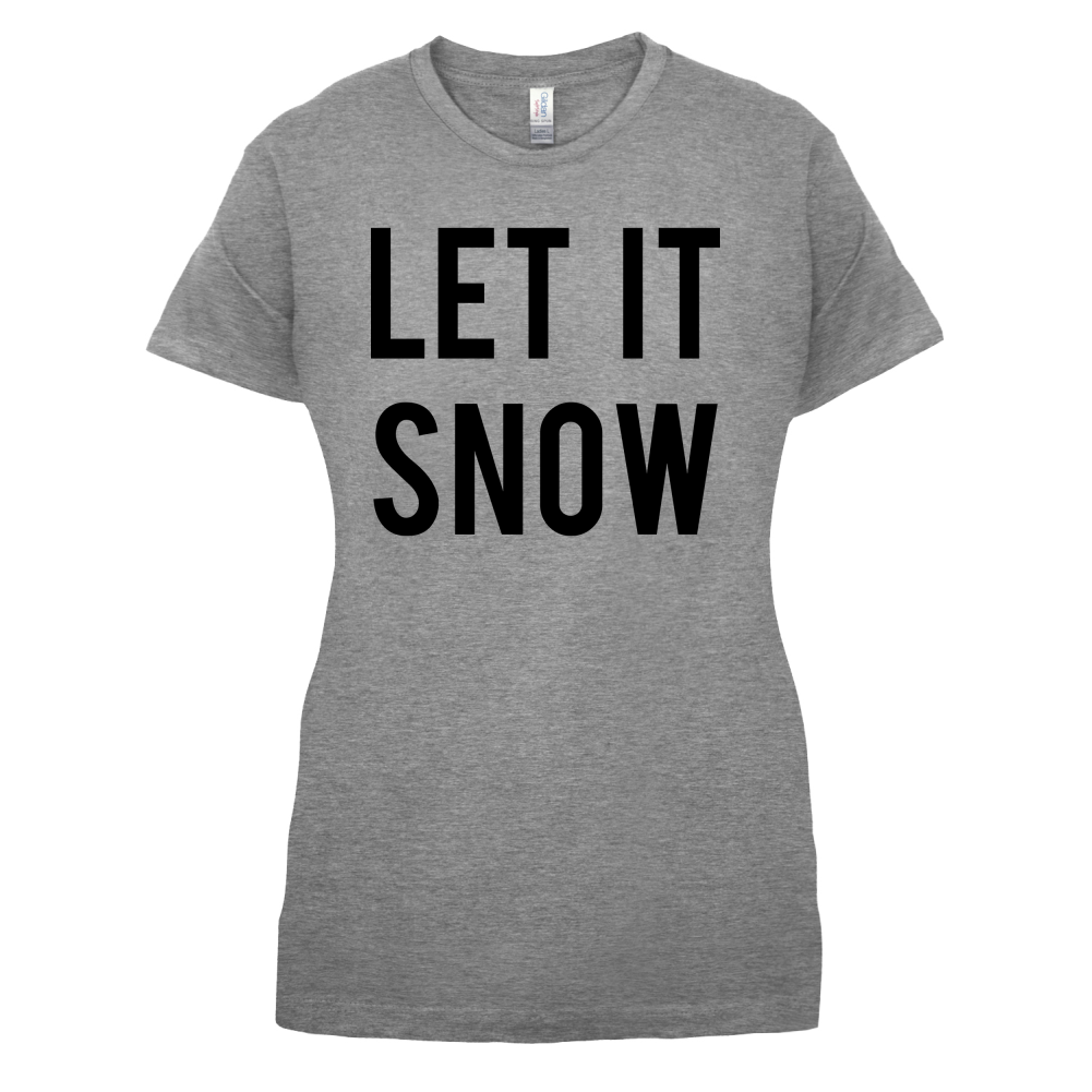 Let It Snow T Shirt
