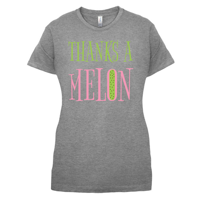 Thanks A Melon T Shirt