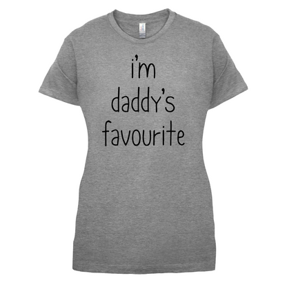I'm Daddy's Favourite T Shirt