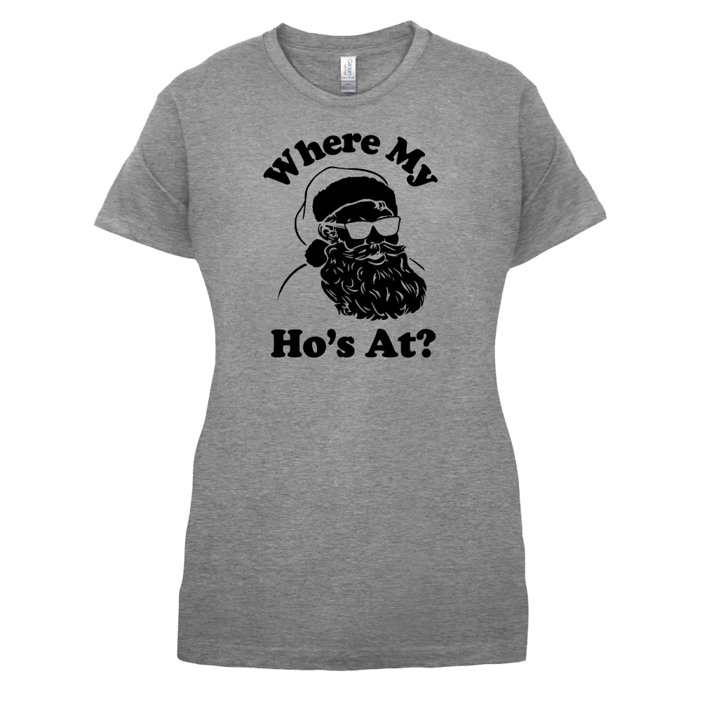 Where My Ho's At T Shirt