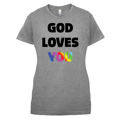 God Loves You T Shirt