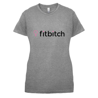 Fit Bitch T Shirt