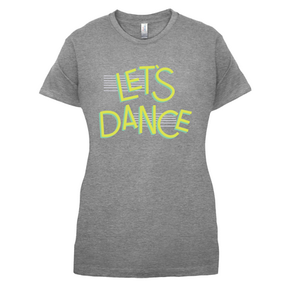 Let's Dancce T Shirt