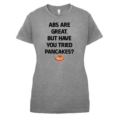 Abs Are Great, Pancakes T Shirt