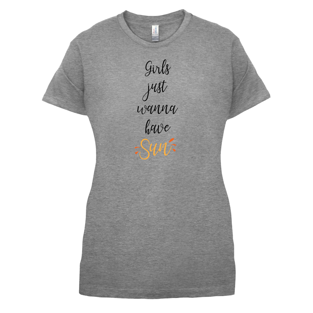 Girls Just Wanna Have Sun T Shirt