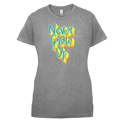 Never Grow Up T Shirt