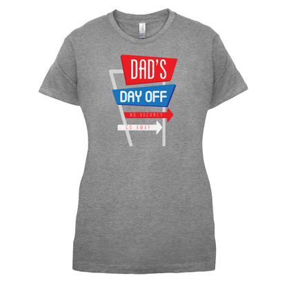 Daddy's Day Off T Shirt