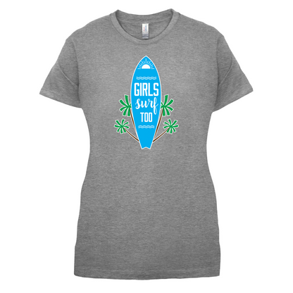 Girls Surf Too T Shirt