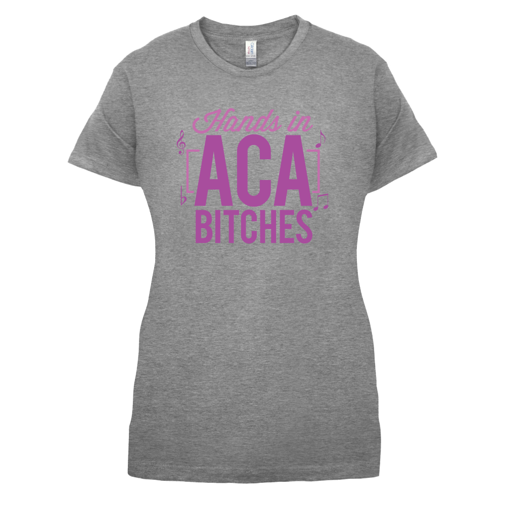 Hands In ACA Bitches T Shirt