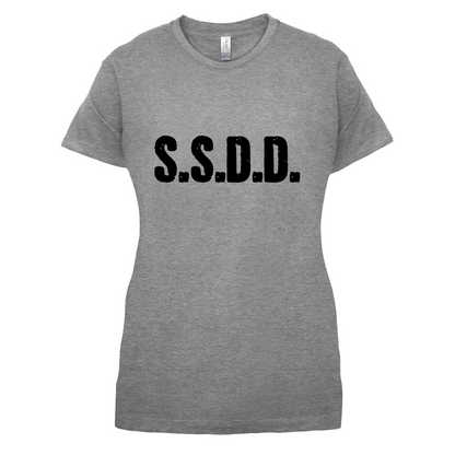 S.S.D.D T Shirt
