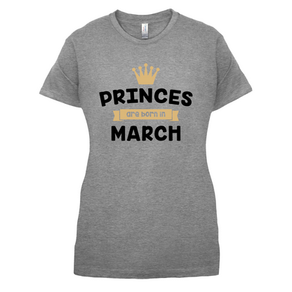 Princes Are Born In March T Shirt