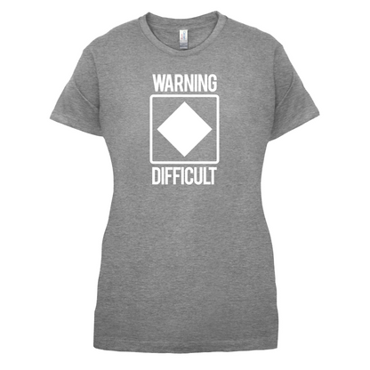 Warning Difficult T Shirt