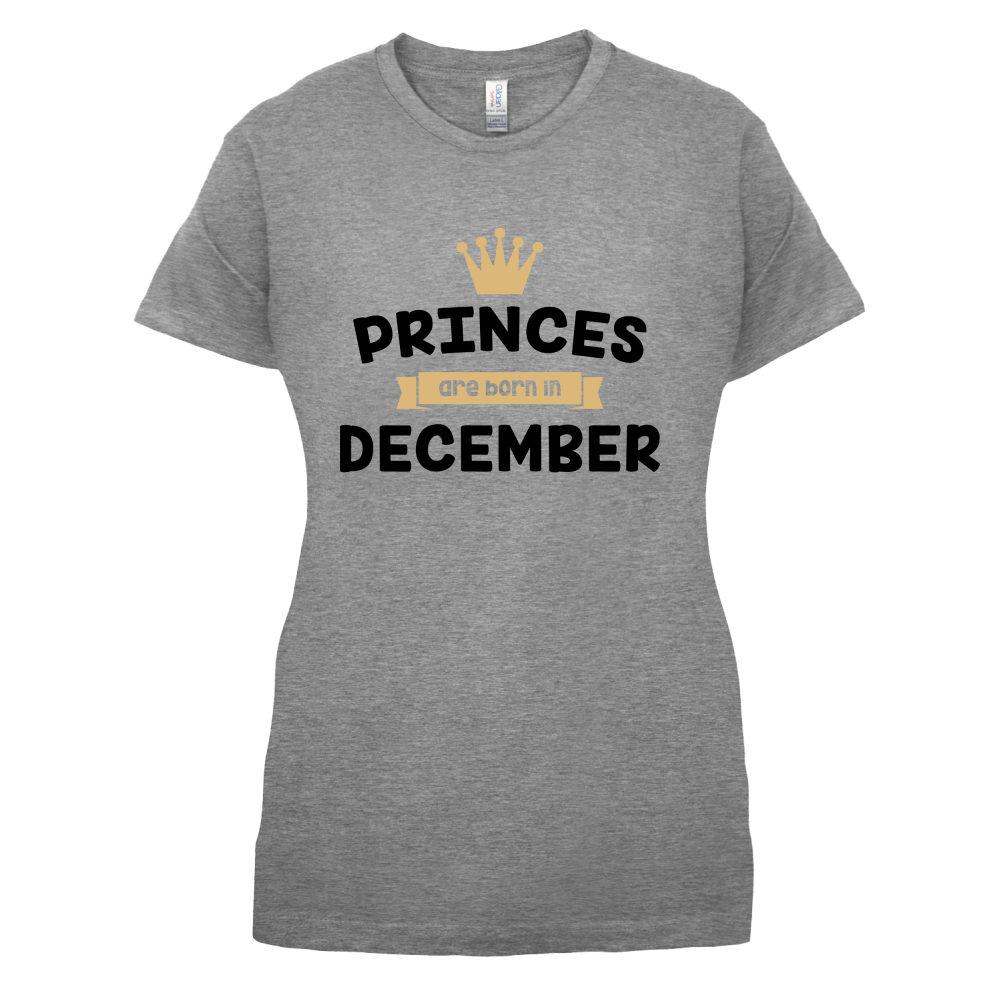 Princes Are Born In December T Shirt