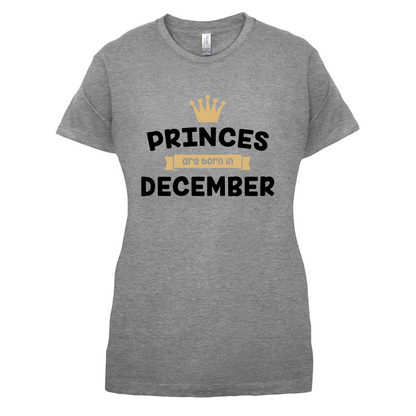 Princes Are Born In December T Shirt