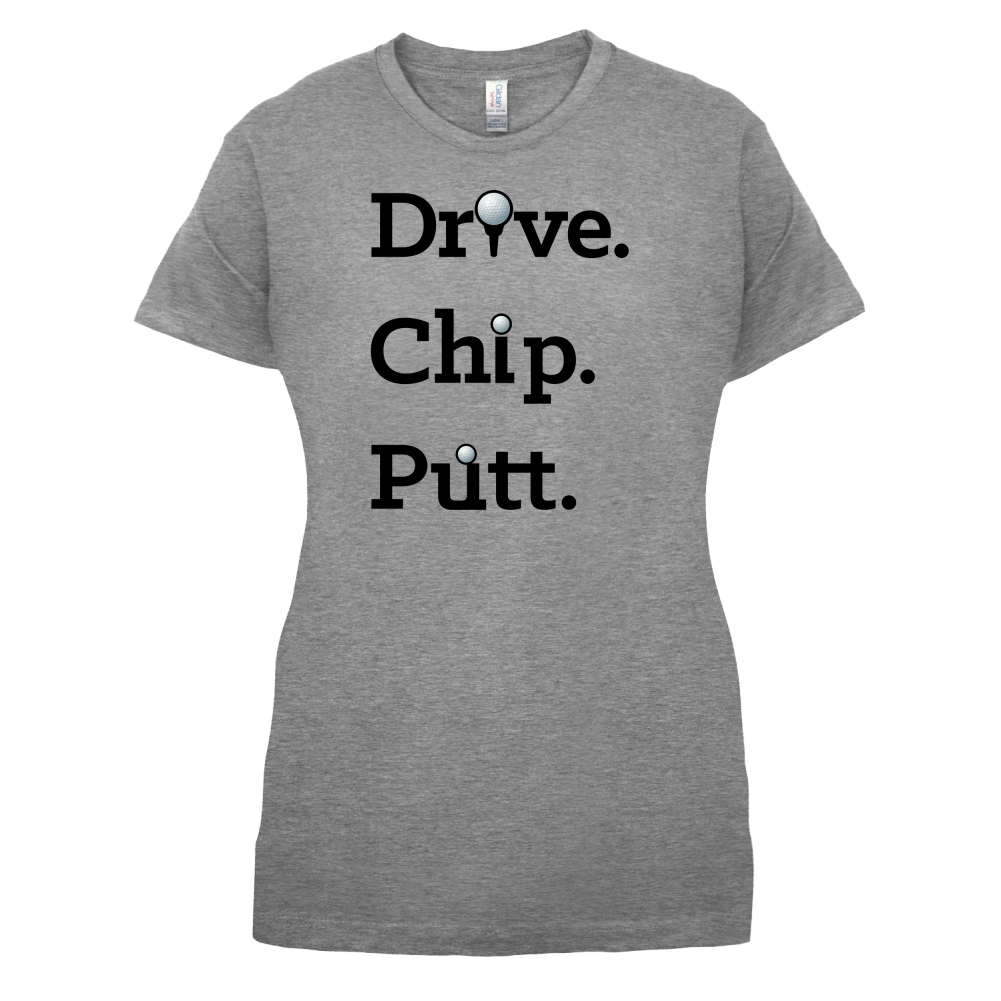 Drive Chip Putt T Shirt