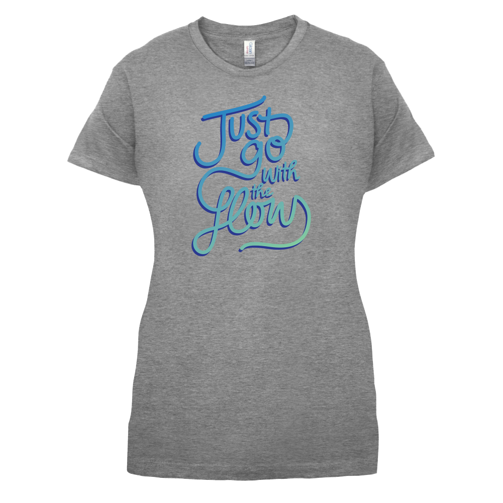 Just Go With The Flow T Shirt