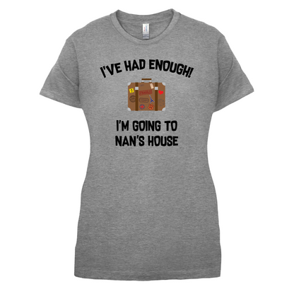 I'm Going To Nan's House T Shirt