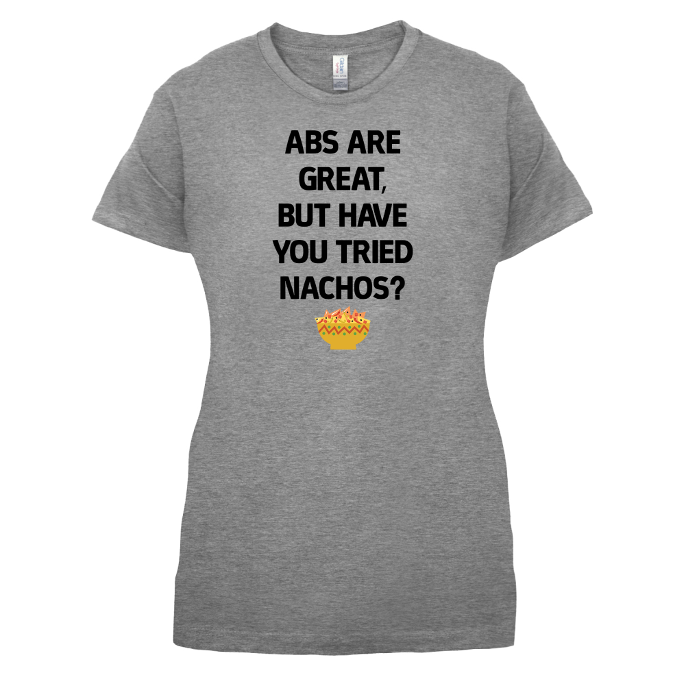 Abs Are Great, Nacho's T Shirt