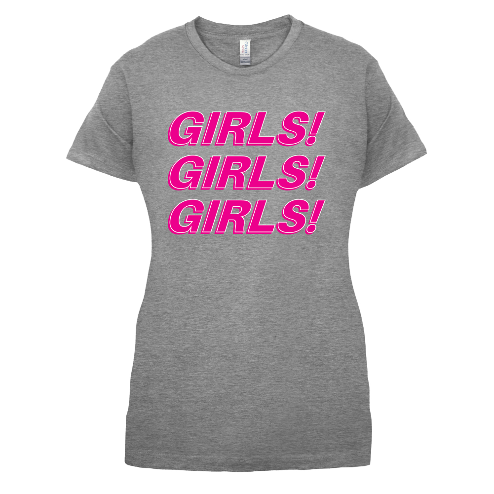 Girls Girls Girls T Shirt