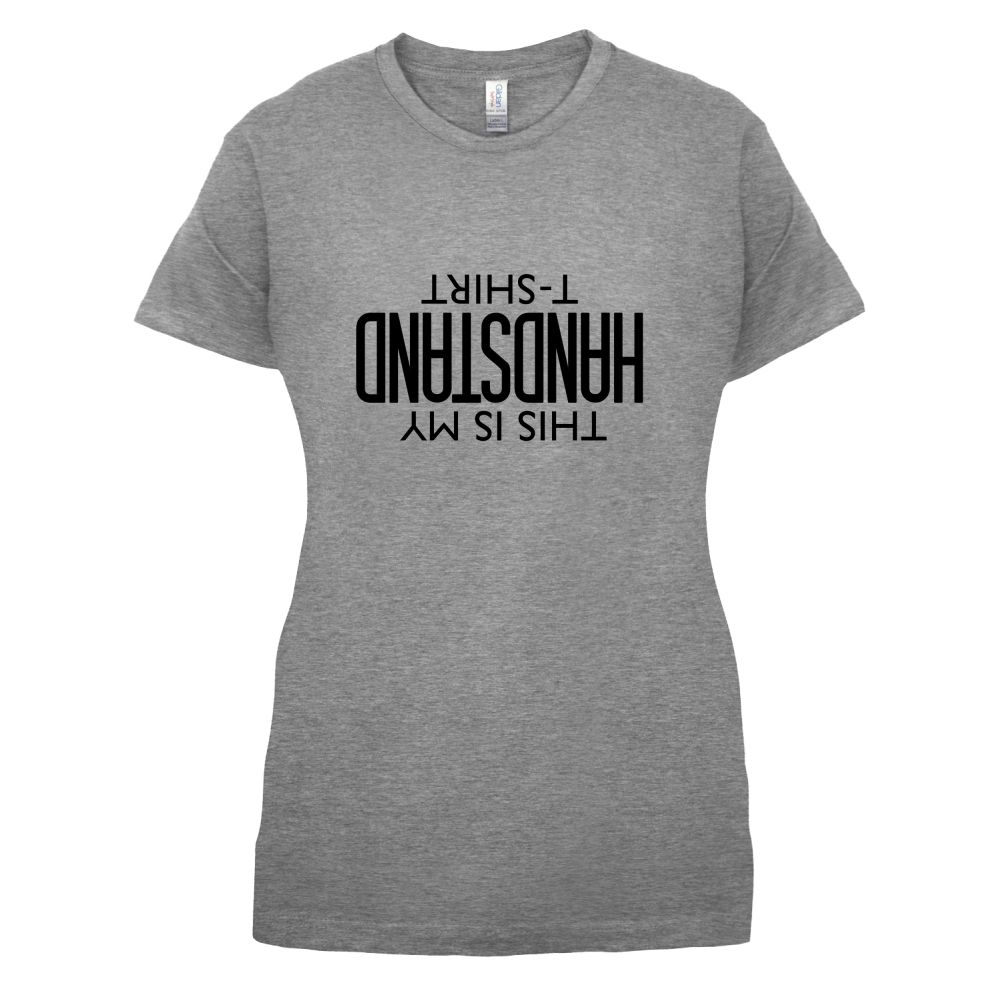 This Is My Handstand  T Shirt