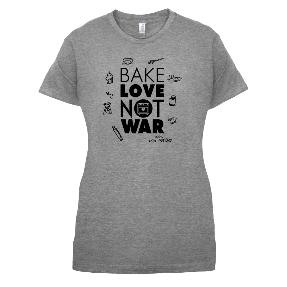 Bake Love Not War T Shirt