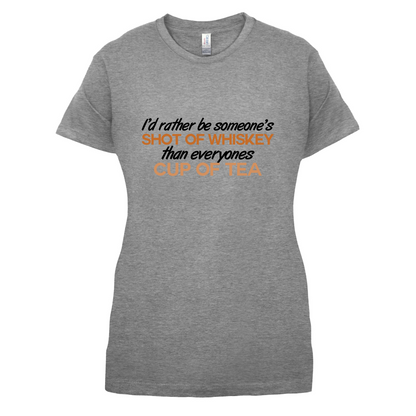 I'd Rather Be A Shot Of Whiskey T Shirt