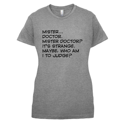 Mister Doctor It's Strange T Shirt