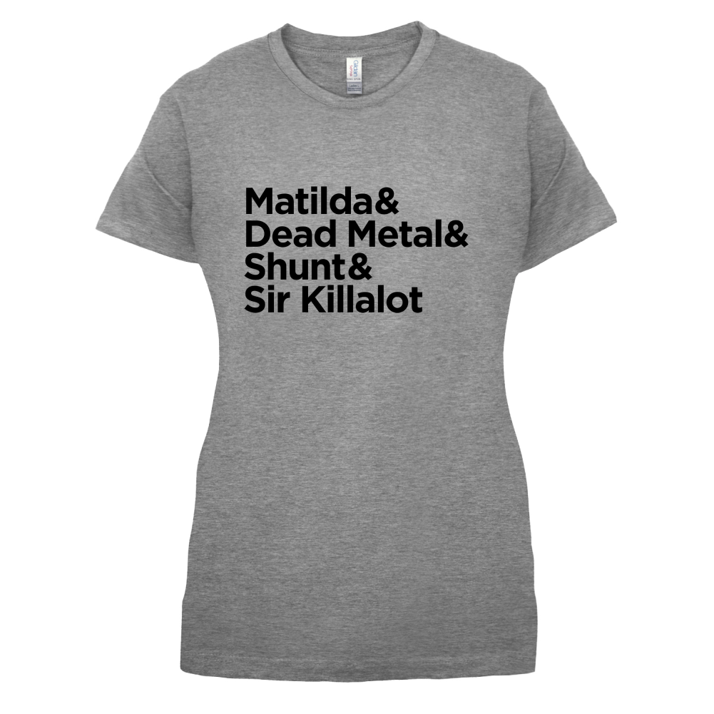 Matilda & Dead Metal & Shunt T Shirt