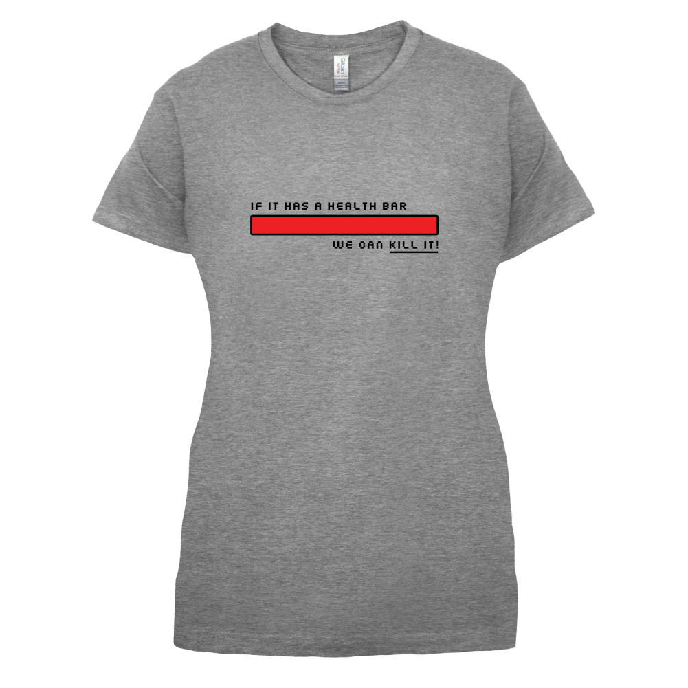 Health Bar We Can Kill It T Shirt