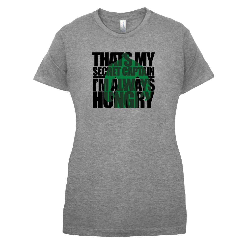 That's My Secret I'm always Hungry T Shirt