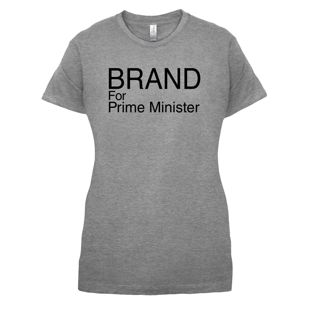 Brand for Prime Minister T Shirt