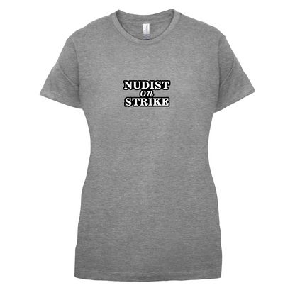 Nudist On Strike T Shirt