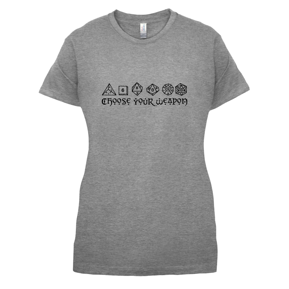 Choose your Weapon (D&D Dice) T Shirt