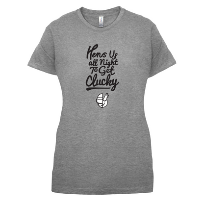 Hens Up All Night To Get Clucky T Shirt