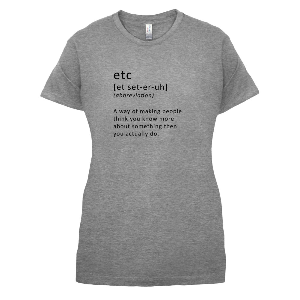Funny Definition etc T Shirt
