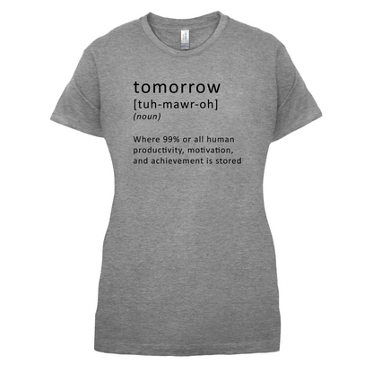 Funny Definition Tomorrow T Shirt