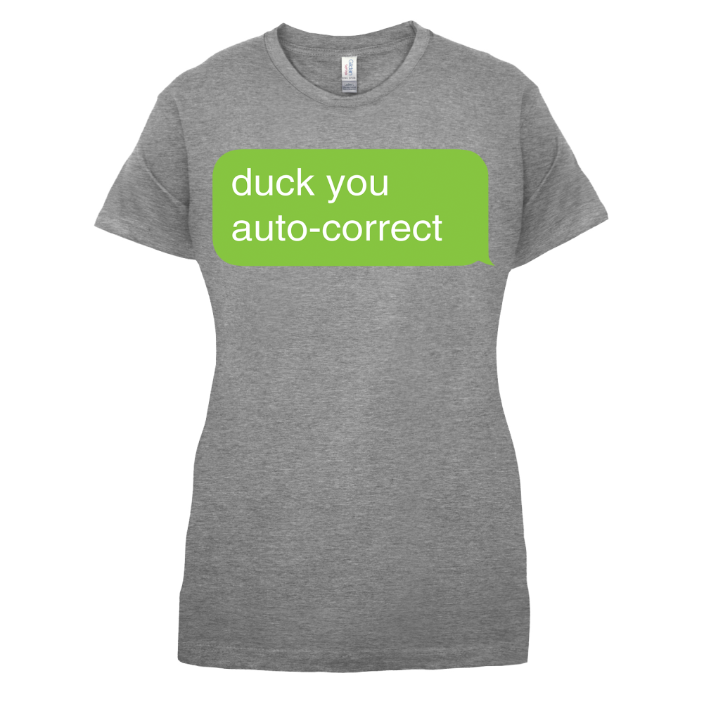 Auto Correct Duck You T Shirt
