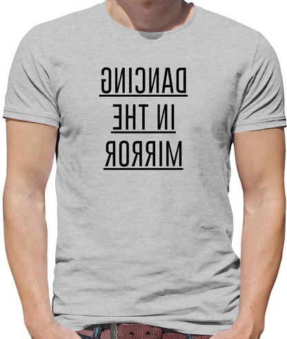 Dancing In The Mirror T Shirt