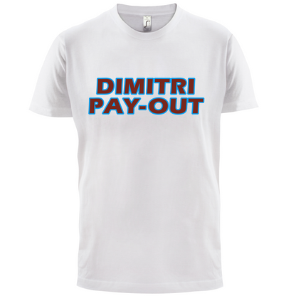 Dimitri Pay-Out T Shirt