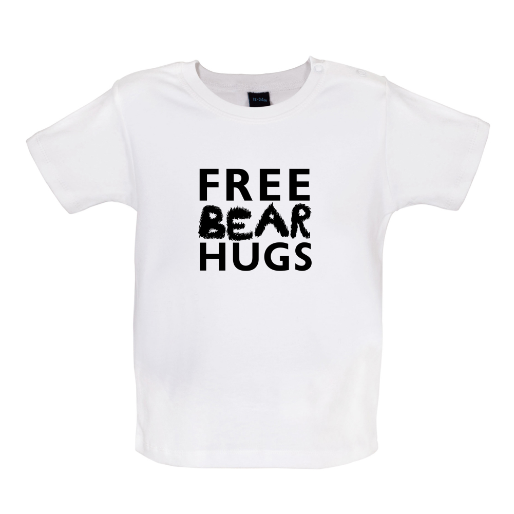 Free Bear Hugs Baby T Shirt