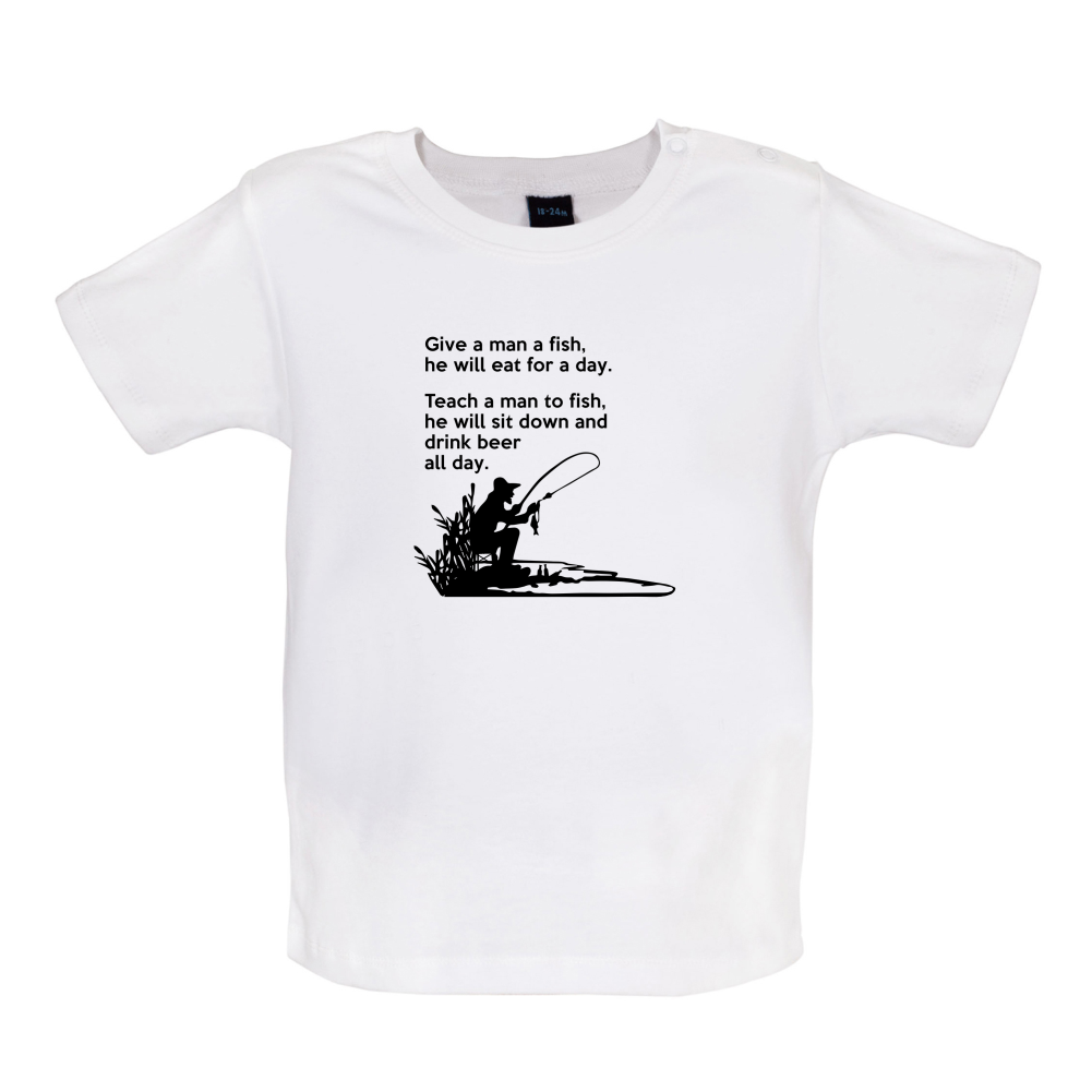 Fishing - He'll Drink Beer All Day Baby T Shirt